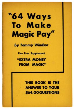 "64 Ways to Make Magic Pay"