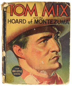 Tom Mix and the Hoard of Montezuma