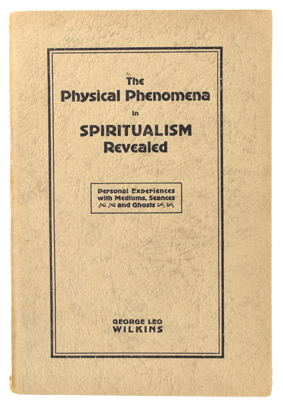 The Physical Phenomena in Spiritualism Revealed - Quicker than the Eye