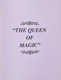 The Queen of Magic