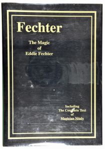 The Magic of Eddie Fechter