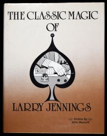 The Classic Magic of Larry Jennings (Signed)