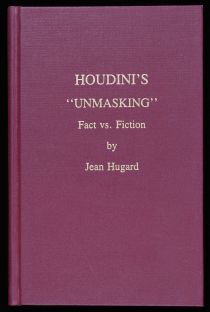 Houdini's "Unmasking" Fact vs. Fiction