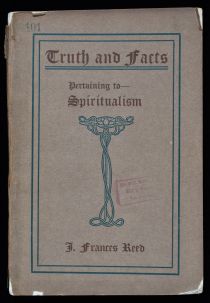 Truth and Facts Pertaining to Spiritualism