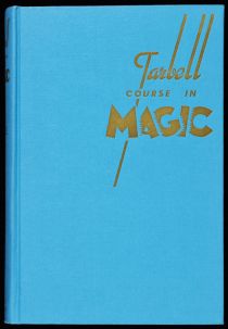 The Tarbell Course in Magic, Vol. 6