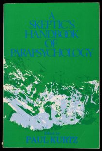 A Skeptic's Handbook of Parapsychology