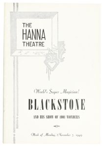 World's Super Magician! Blackstone and His Show of 1001 Wonders: The Hanna Theatre