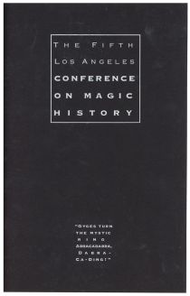 The Fifth Los Angeles Conference on Magic History