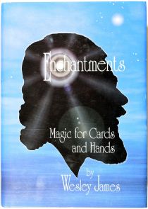 Enchantments: Magic for Cards and Hands