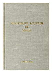 Wonderful Routines of Magic (Inscribed and Signed)