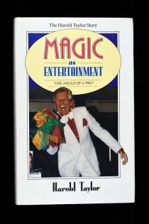 Magic as Entertainment: the Angle of a Pro, The Harold Taylor Story 