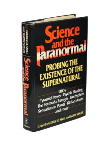 Science and the Paranormal: Probing the Existence of the Supernatural