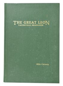 The Great Leon: Vaudeville Headliner (Inscribed and Signed)