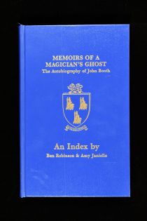 Index to Memoirs of a Magician's Ghost: the Autobiography of John Booth