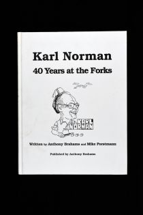 Karl Norman 40 Years at the Forks