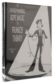 The Award-Winning Rope Magic of Francis Tabary