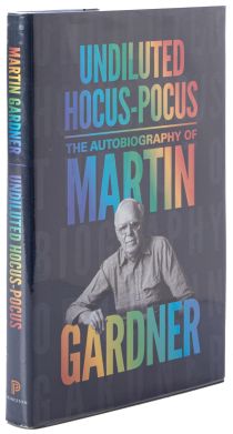 Undiluted Hocus-Pocus: The Autobiography of Martin Gardner