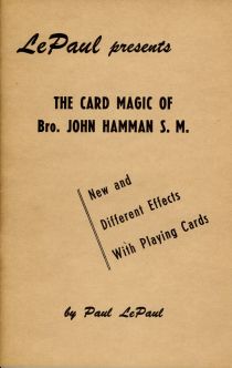 The Card Magic of Bro. John Hamman S. M.