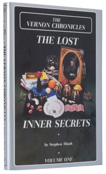 The Vernon Chronicles: The Lost Inner Secrets, Volume One