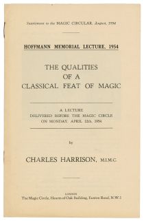 Hoffmann Memorial Lecture, 1954: The Qualities of a Classical Feat of Magic