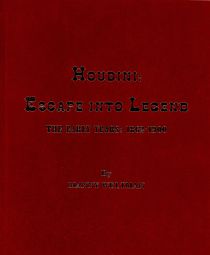 Houdini: Escape into Legend