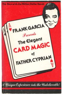 Frank Garcia Presents the Elegant Card Magic of Father Cyprian