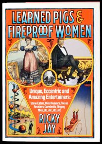 Learned Pigs and Fireproof Women