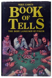 Mike Caro's Book of Tells