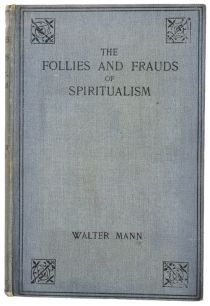 The Follies and Frauds of Spiritualism