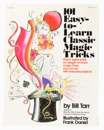 101 Easy-to-Learn Classic Magic Tricks