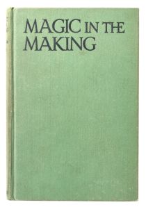 Magic in the Making