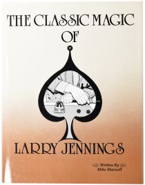 The Classic Magic of Larry Jennings