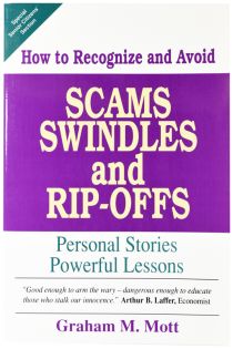 How to Recognize and Avoid Scams, Swindles and Rip-Offs