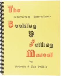 The Professional Entertainer's Booking & Selling Manual