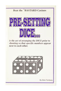 Beat the Bastard Casinos, Pre-Setting Dice