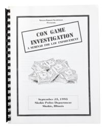 Con Game Investigation: A Seminar for Law Enforcement