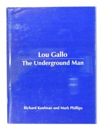 Lou Gallo: The Underground Man