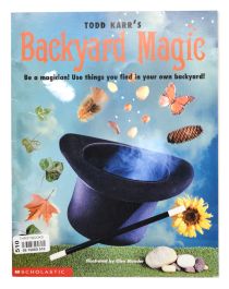 Todd Karr's Backyard Magic