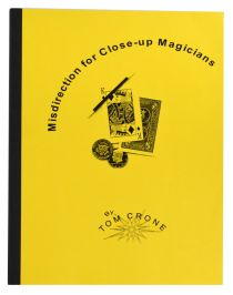 Misdirection for Close-Up Magicians