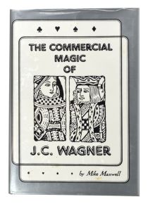 The Commercial Magic of J. C. Wagner