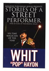 Stories of a Street Performer: Over 40 Years of Performing Magic