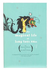 The Magical Life of Long Tack Sam: An Illustrated Memoir