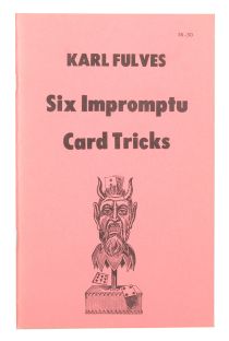 Six Impromptu Card Tricks