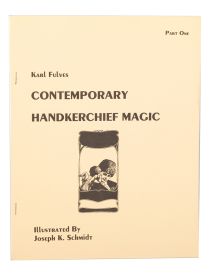 Contemporary Handkerchief Magic, Part One