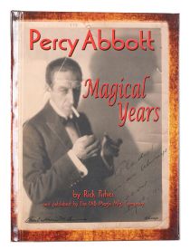 Percy Abbott: Magical Years (Inscribed and Signed)