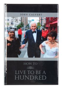 How to Live to be a Hundred (Signed)