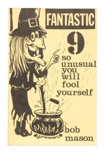 Fantastic 9: So Unusual You Will Fool Yourself