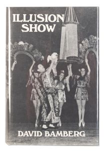 Illusion Show: A Life in Magic