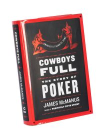 Cowboys Full: The Story of Poker (Inscribed and Signed)