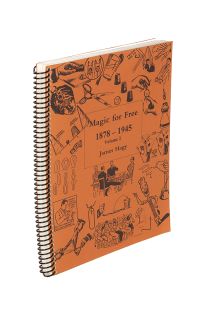 Magic for Free: 1878-1945, Volume 2 (Inscribed and Signed)